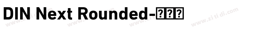 DIN Next Rounded字体转换 DIN Next Rounded字体转换